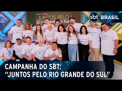 Video sbt-reune-elenco-para-a-campanha-juntos-pelo-rio-grande-do-sul-vem-doar-sbt-brasil-20-05-24