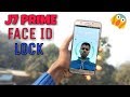 SAMSUNG GALAXY J7 PRIME FACE ID LOCK || HOW TO USE || MUST WATCH
