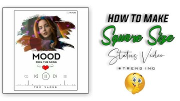 How To Make New Style (Square Size) WhatsApp Status Video In Kinemaster [Hindi]