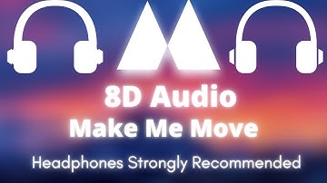 Culture Code - Make Me Move (8D🎧)
