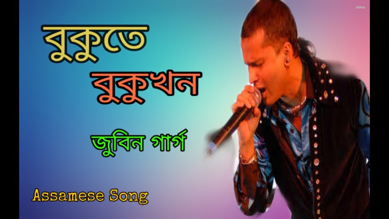 Bukute buku khon thoi  zubeen garg  Assamese Song  by zubeen garg