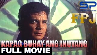 KAPAG BUHAY ANG INUTANG | Full Movie | Action w\/ FPJ, Eddie Garcia \& more