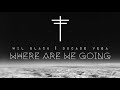 Where are we going by wil black feat ducado vega