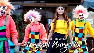 Video thumbnail of "Nangtani Nungshibi - Official Music Video Release"