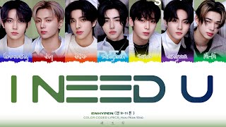 ENHYPEN (엔하이픈) -  'I NEED U' Lyrics Song Cover on Spotify Singles (Color Coded Lyrics)_[Han/Rom/Eng] Resimi