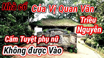 khám phá Ngôi Nhà Cổ của Vị Quan Văn Triều Nguyễn đậm chất Huế