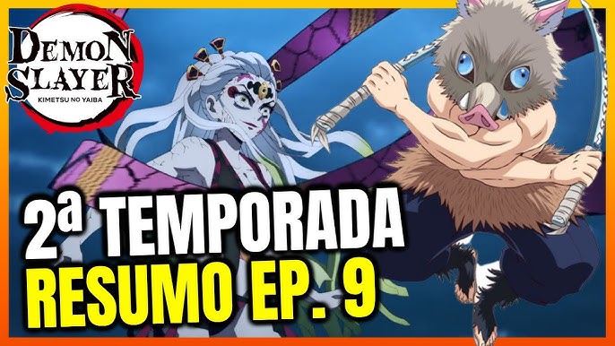 DEMON SLAYER: 2ª TEMPORADA EP 8 - RESUMO, KIMETSU NO YAIBA SEGUNDA  TEMPORADA EP 8