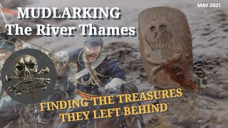 Mudlarking the River Thames  Finding the Treasures left behind by people long ago (May 2021)