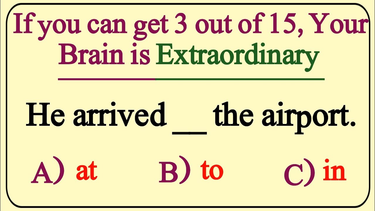 IF YOU CAN GET 3 OUT 15 , YOUR BRAIN IS EXTRAORDINARY #english #englishgrammar 