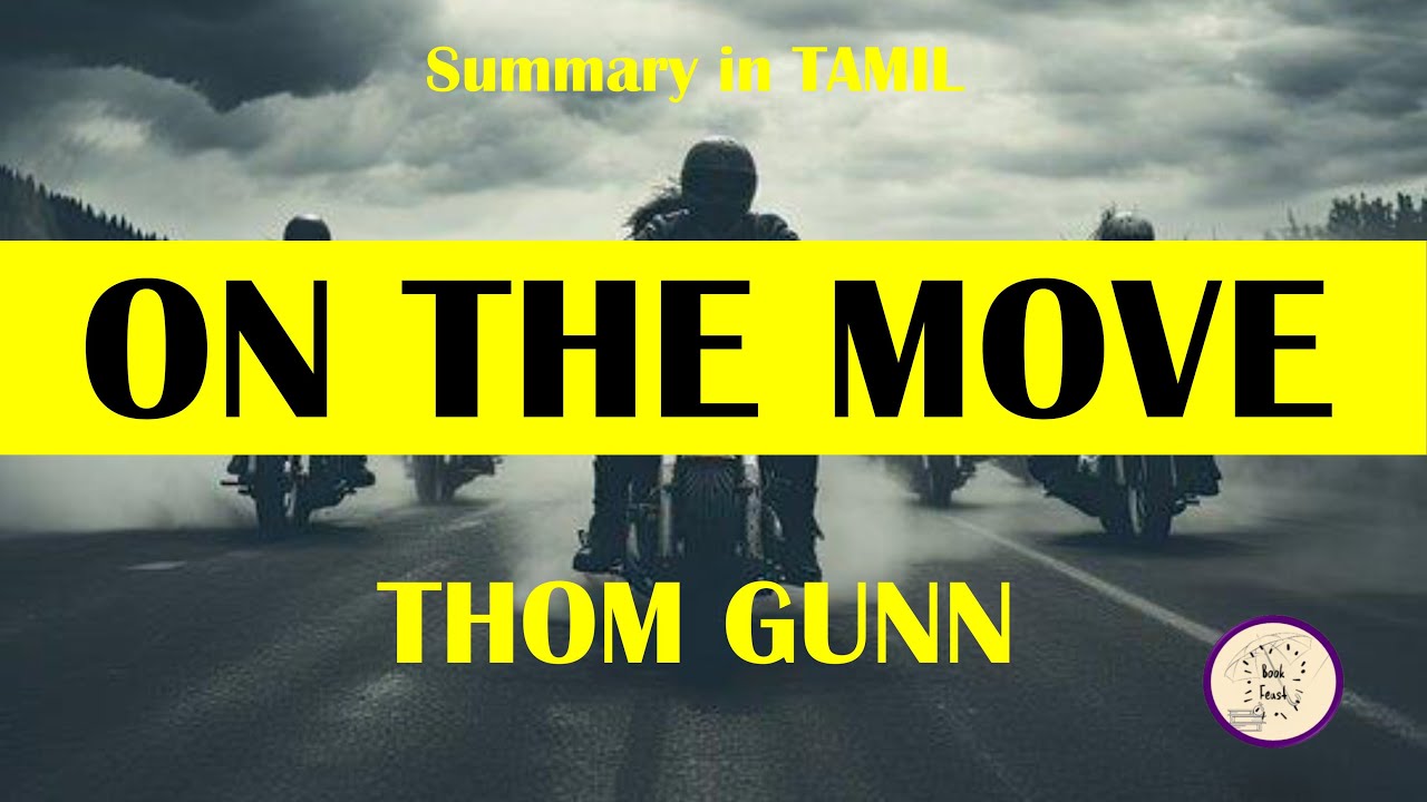 On the Move by Thom Gunn | in Tamil | Poem - YouTube