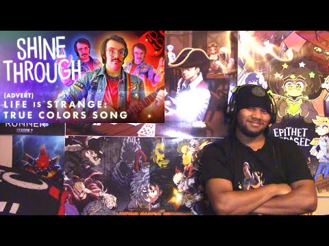 Blazeix Reacts To: SHINE THROUGH | Life is Strange: True Colors Song! Prod. by oo oxygen