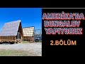 Amerika&#39;da  Üçgen Bungalov Otel Yapımı Projemizin  İkinci Bölümü , Üçgen  Ev Tesisi Yapımı