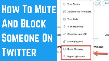How To Mute And Block Someone On Twitter