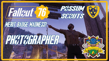 Fallout 76: POSSUM SCOUTS - Merit Badge Madness! Photographer