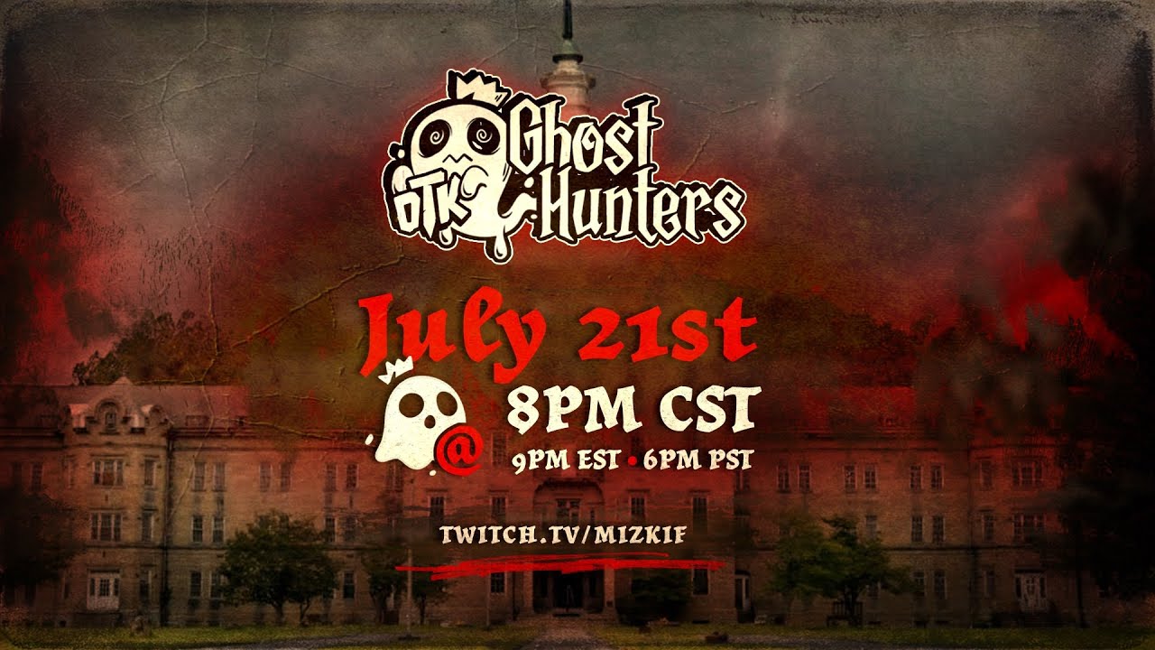 OTK GHOST HUNTERS VOD+CHAT