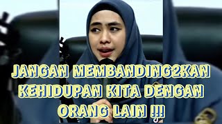 Jangan membandingkan hidup kita dengan orang lain || Ceramah ustdzah oki