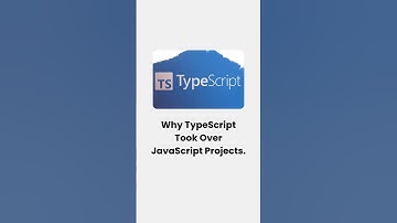 Why Typescript took over JavaScript projects.