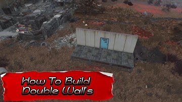 Fallout 76 (How To Build Double Walls)