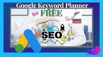 HOW TO USE GOOGLE KEYWORD PLANNER FOR FREE 2021