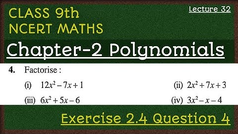Class 9th Ncert Maths Chapter 2 Polynomials Exercise 2.4 Ques 4 Factorise L32