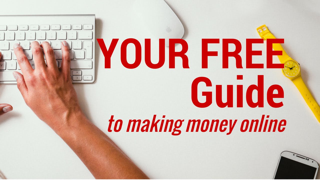 Your FREE Guide to Making Money Online - Online Income Beginner 2015