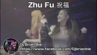 Zhu Fu 祝福 Remix By Dj Brian Bie Tiktok Trending Song