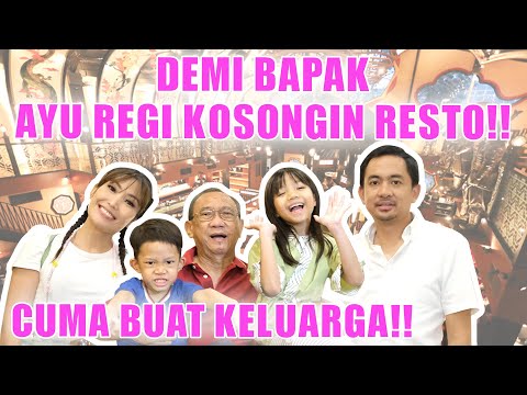 REGI AYU KOSONGIN RESTORAN DEMI BAPAK!!