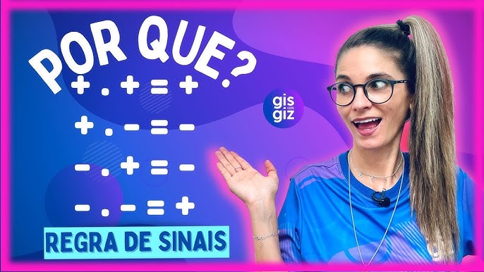 JOGOS DE SINAIS NA MATEMÁTICA - APRENDA A REGRA DE JOGOS DE SINAIS