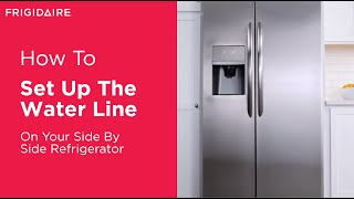 How To Set Up The Water Line On Your Side By Side Refrigerator