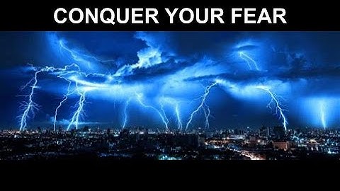 ASTRAPHOBIA (fear of thunder and lightning)