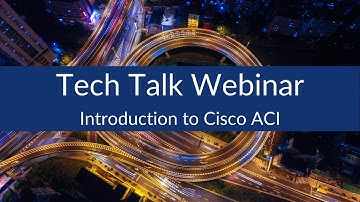 Introduction to Cisco ACI - Webinar from Sunset Learning Institute