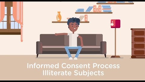 Video # 22  Informed Consent Process   Illiterate Subjects