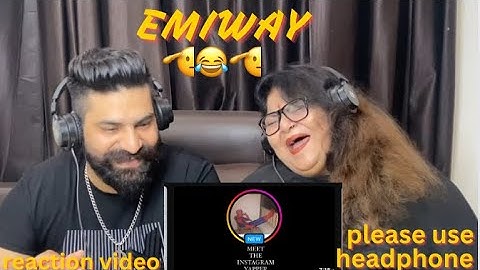 REACTION VIDEO | EMIWAY BANTAI - MEET THE INSTAGRAM YAPPER I (PROD BY ​⁠@EmiwayBantai