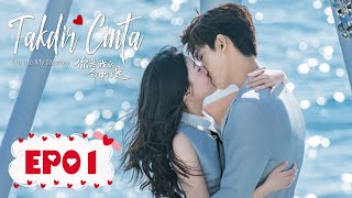 You Are My Destiny Takdir Cinta 你是我的命中注定 EP01 Xing Zhao Lin, Liang Jie WeTV【INDO SUB】