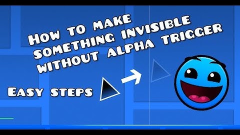 How to Make an Object invisible Without an Alpha Trigger
