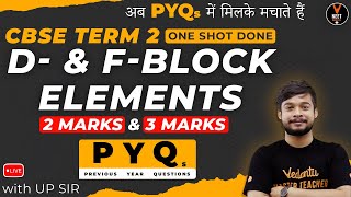 D and F Block Elements Class 12 (2 Marks &amp; 3 Marks PYQs) | CBSE Class 12 Term 2 Exam 2022
