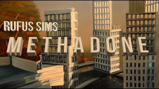 Rufus Sims - Methadone (Official Video)