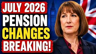 🚨UK Pensioners ALERT: July 2026 Changes, Payment Dates & Hidden Support You Could Miss