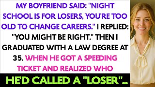 My Boyfriend Said Night School Is For Losers Youre Too Old To Change Careers