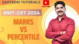 MARKS VS PERCENTILE | Sahyadri Tutorials | MHT-CET 2024 |