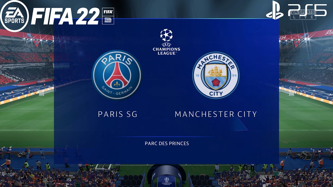 FIFA 22 PS5 PSG Vs Manchester City UEFA Champions League