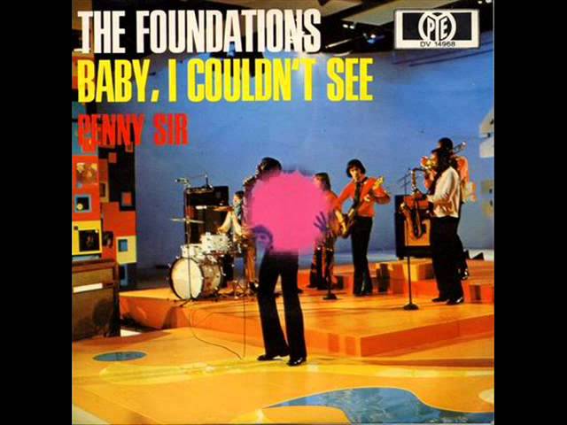 Foundations - Baby, I Couldn't See