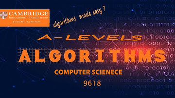 Alevels Computer Science 9618 | Paper 2 | Algorithams (9.1)