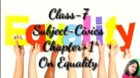 NCERT | CBSE | Class-7 | Civics |Chapter-1 | On Equality |