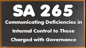 SA 265 - Communicating Deficiencies in Internal Control to Those Charged with Governance