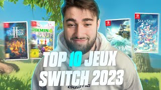 TOP 10 JEUX NINTENDO SWITCH 2023 !