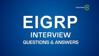 EIGRP Interview Questions and Answers | Networking | Basics of EIGRP