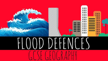Flood Defences - How Effective Are These Flood Defences? - GCSE Geography