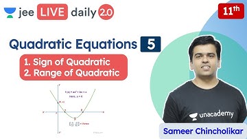 JEE: Quadratic Equations L5 | Class 11 | Unacademy JEE | JEE Maths | Sameer Sir