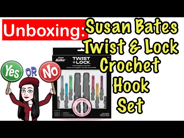 PRODUCT REVIEW: Susan Bates Twist + Lock Interchangeable Crochet Hook  Unboxing! 